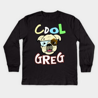 Cool Greg The Swagged Out Bulldog Kids Long Sleeve T-Shirt